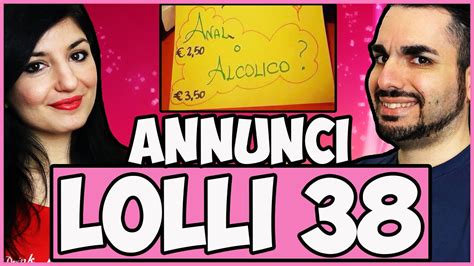 Adulteri Cerebrati E An4l Colico Annunci Lolli 38 Youtube