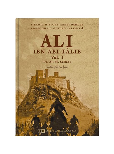 Ali Ibn Abi Talib 2 Vols By Dr Ali M Sallabi