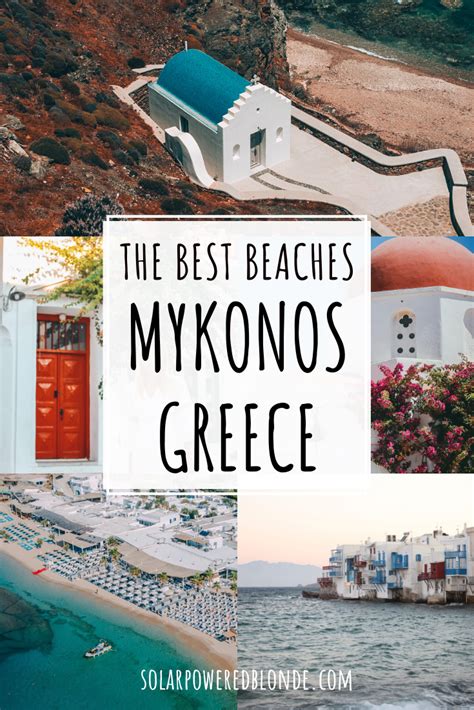 The Best Beaches In Mykonos Greece Solarpoweredblonde In 2020 Europe