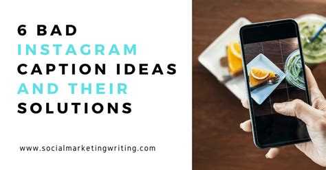 6 Bad Instagram Caption Ideas And Their Good Solutions