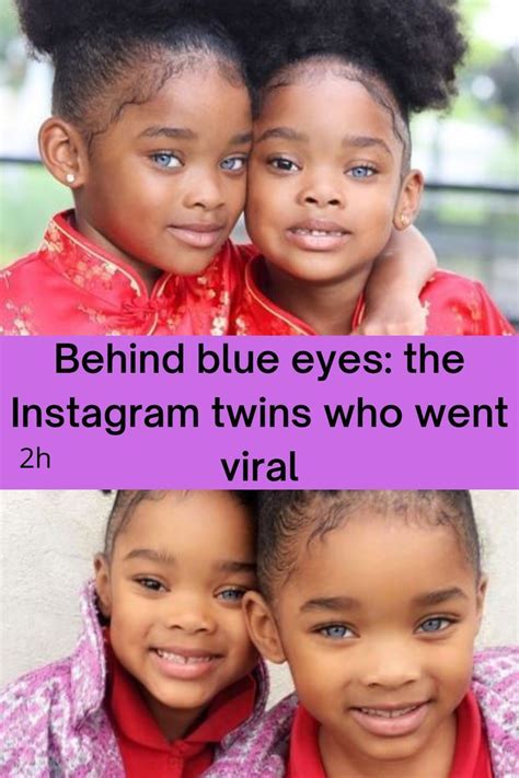 Behind Blue Eyes Appealing Twins Viral In This Moment Instagram