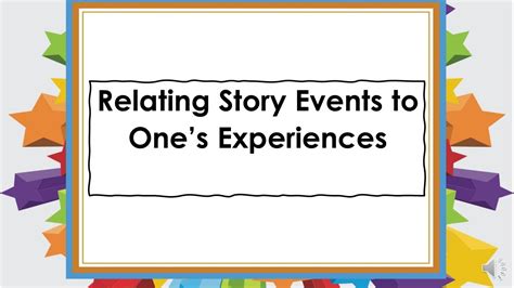 Relating Story Events To Ones Experiences Gradeone Week7 English