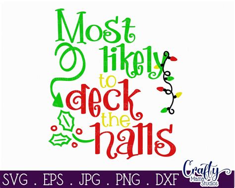 Christmas Svg Most Likely To Deck The Halls Lights Svg So Fontsy