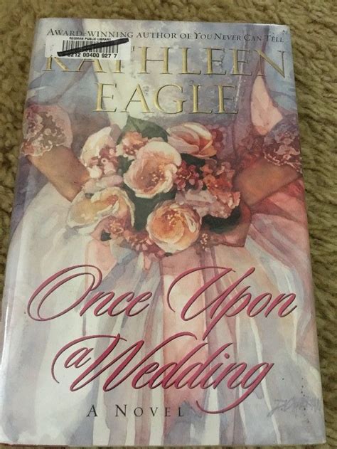 Once Upon A Wedding By Kathleen Eagle Kathleen Wedding Eagle