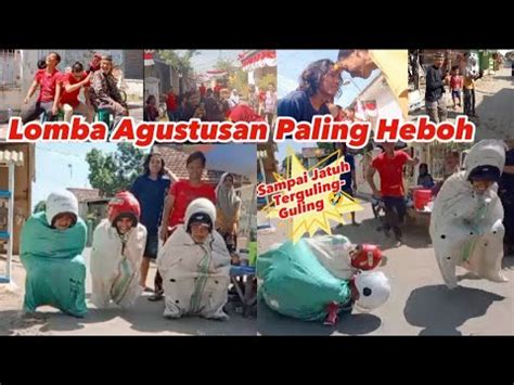 VIRAL LOMBA AGUSTUSAN YANG PALING BIKIN NGAKAK WARGA SEKAMPUNG Agustus Lombaagustusan YouTube