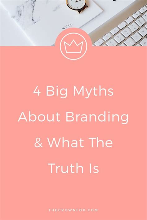 4 Big Myths About Branding And What The Truth Is — Thecrownfox Designer
