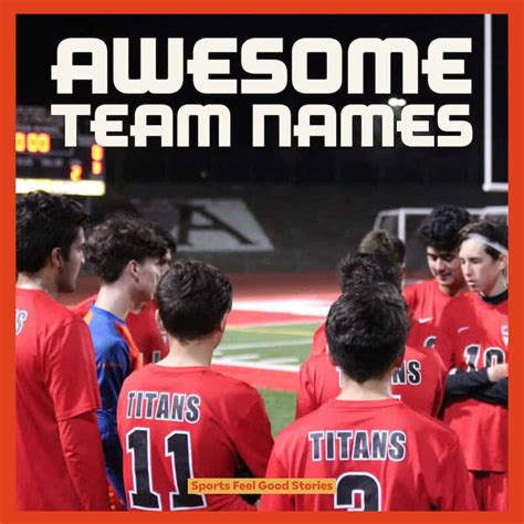 817 Awesome Team Names To Jumpstart Your Squad