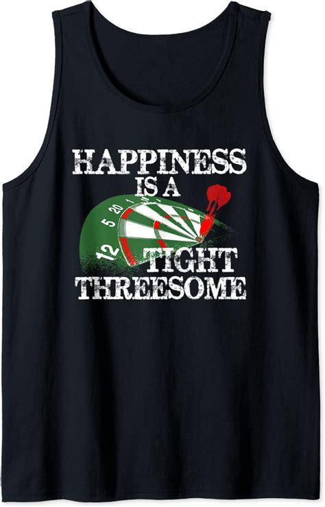 Darts Player Happiness Is A Tight Threesome I Funny Darts Tank Top