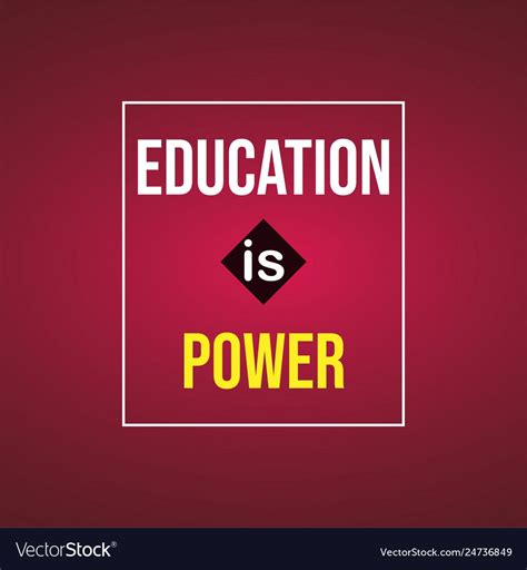 Education Is Power Education Means More Than Acquiring By Maryam