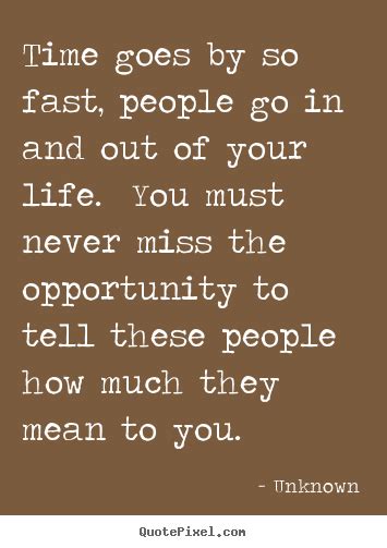 Life Goes By Fast Quotes QuotesGram