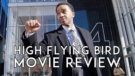 High Flying Bird 2019 Movie Review A NETFLIX ORIGINAL YouTube