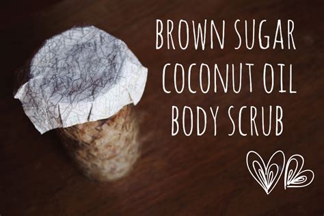 Lodiy Diy And Lifestyle Blog Diy Brown Sugar And Coconut Oil Body Scrub
