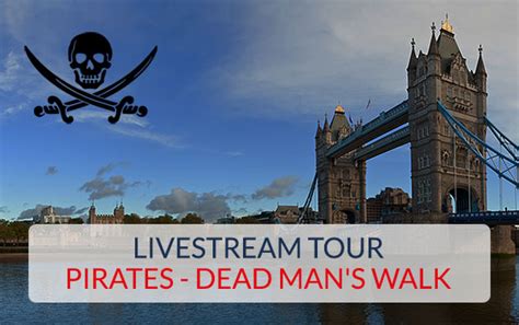 Join Our Livestream Tour Pirates Dead Mans Walk