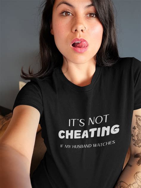 Its Not Cheating If My Husband Watches Shirt Cuckold Etsy