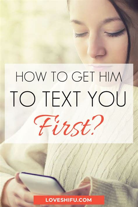 Make Him Want You How To Make Him Want To Text You First