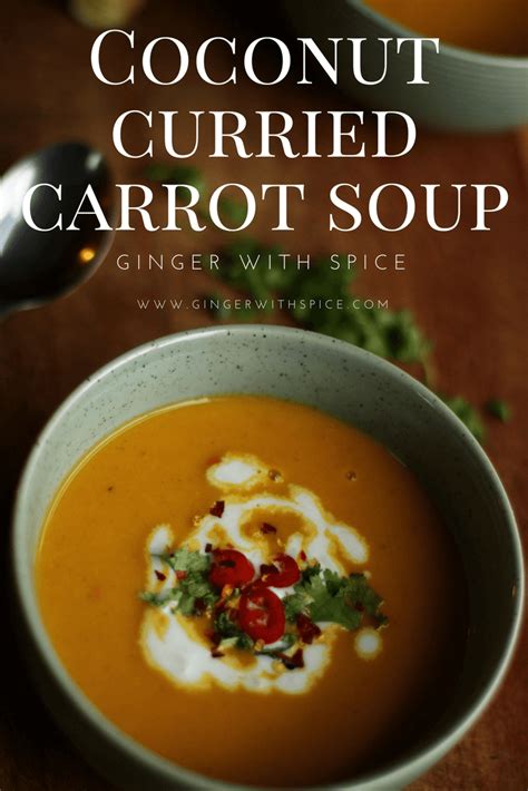 Curry Coconut Carrot Soup With Ginger Cream Vegan Recipe Carrot