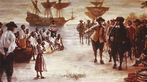 First Enslaved Africans Arrive In Jamestown Colony History