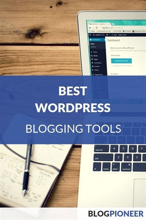 A List Of The Best Wordpress Blogging Tools For Beginners And Pros That
