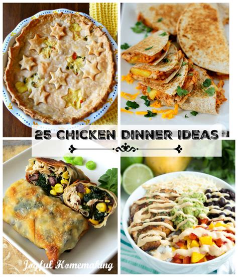 Not only does it have the cutest name, but it lives up to. 25 Chicken Dinner Ideas - Joyful Homemaking