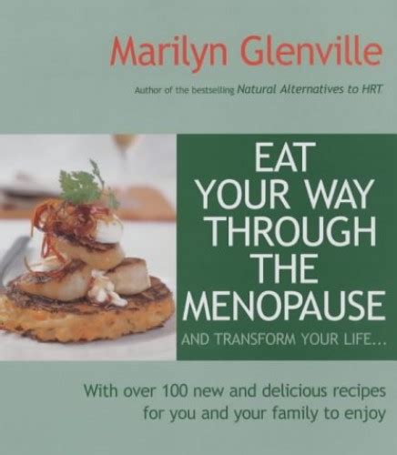 Eat Your Way Through The Menopause By Marilyn Glenville Used