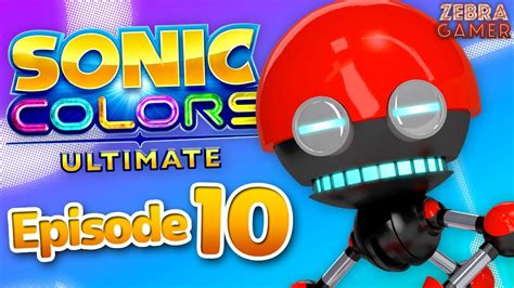 Sonic Colors Ultimate Gameplay Walkthrough Part 10 Starlight Carnival