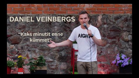 Daniel Veinbergs Kaks Minutit Enne Kümmet Youtube