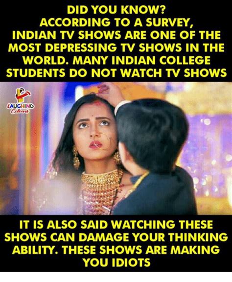Did You Know According To A Survey Indian Tv Shows Are One Of The Most