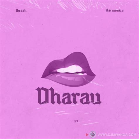 Audio Ibraah Ft Harmonize Dharau Download Dj Mwanga