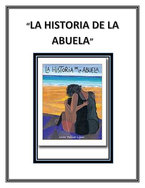 La Historia De La Abuela By Pedro Issuu