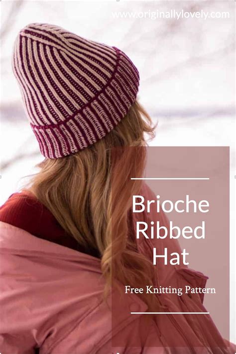 Brioche Ribbed Hat Knitting Pattern Originally Lovely Brioche