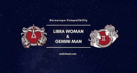 Libra Woman And Gemini Man Compatibility
