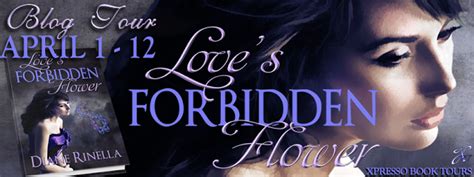 A Diary Of A Book Addict Xpresso Presents Loves Forbidden Flower By Diane Rinella Blog Tour Stop