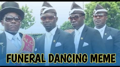 Funny Coffin Dance Meme Funeral Dancing Youtube