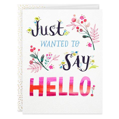 Flowers Just Wanted To Say Hello Card In 2021 Hello Cards Hello Quotes Thinking Of You Quotes