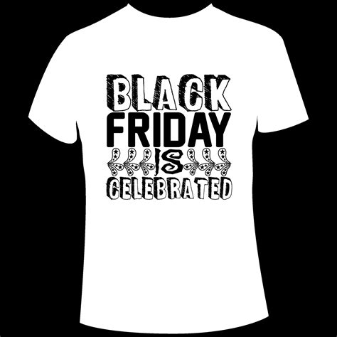 Black Friday T Shirt Design 9323661 Vector Art At Vecteezy