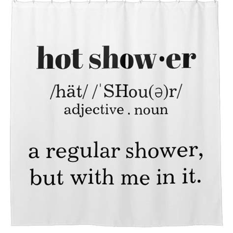 Hot Shower Definition Shower Curtain Zazzle Funny Shower Curtains Shower Quotes Flirty Quotes