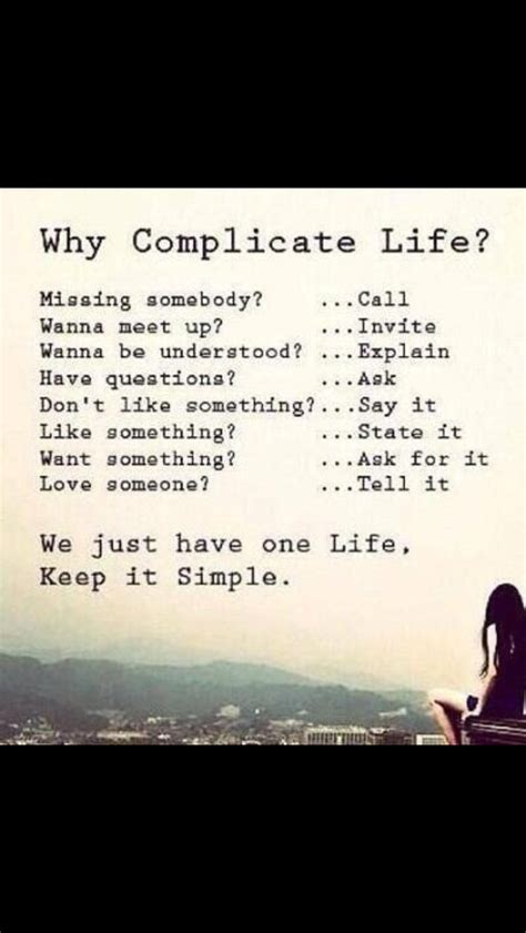 Pin By Elise Quiggle On Inspirational Quotes And Advice Why Complicate