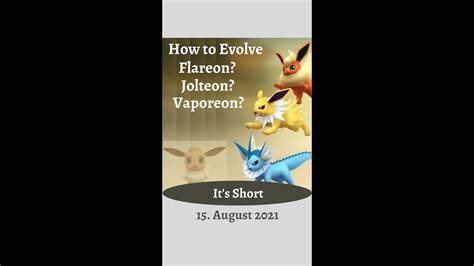 How To Evolve Eevee Into Vaporeon Jolteon Flareon Shiny Eevee