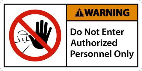 Warning Do Not Enter Authorized Personnel Only Sign Vector Art