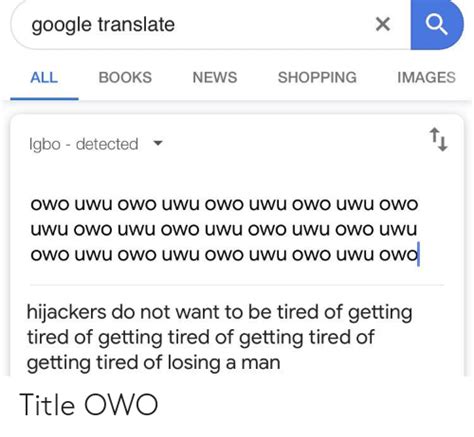 Google translate and other translators aren't working very well. Google Translate ALL BOOKS NEWS SHOPPING IMAGES Igbo ...