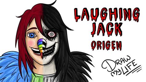El Origen De Laughing Jack Draw My Life Creepypasta