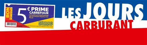 Les jours carburant Carrefour  1 plein de 40 € minimum = 5 € offerts