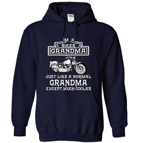 Im A Biker Grandma Just Like A Normal Grandma Except Much Cooler