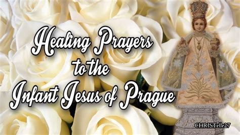 Healing Prayers To The Infant Jesus Of Prague Youtube