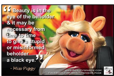 Miss Piggy Beauty Is Inside
