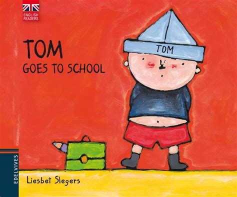 Tom goes to school - Edelvives