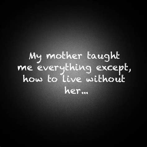 25 Emotional Grieving The Loss Of A Mother Quotes EnkiQuotes