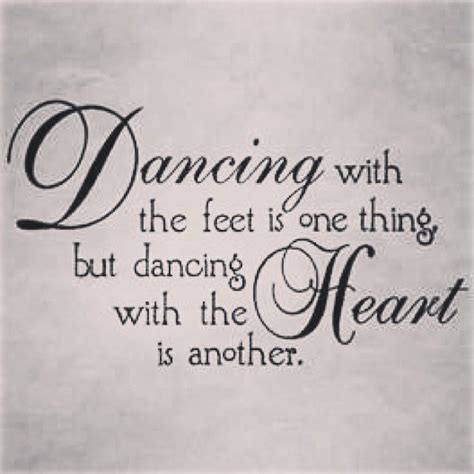 Dance Your Heart Out Dance Quotes Inspirational Great Quotes Quotes To Live By Me Quotes