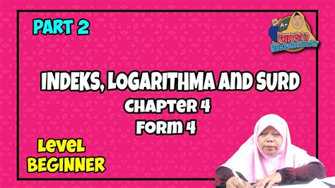 Beginner Level Indeks Logarithma Dan Surd Part 2 Form 4