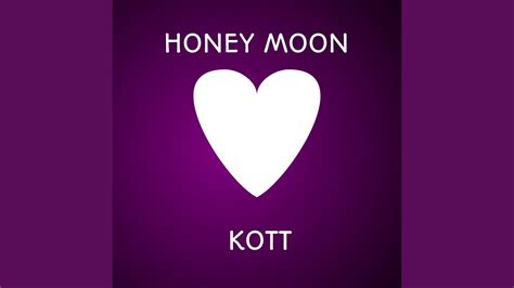 Honey Moon Youtube